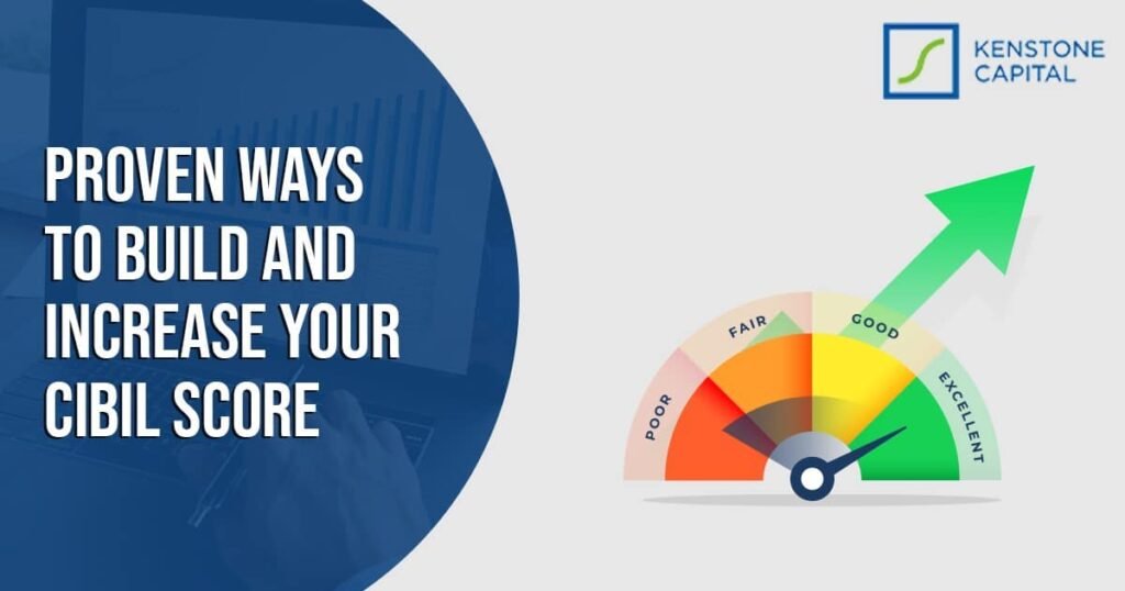 Proven Ways To Buid And Increase Your Cibil Score