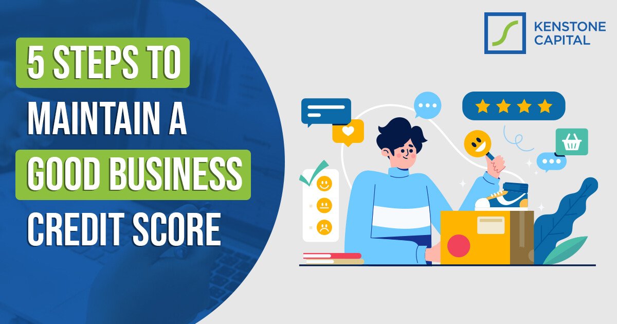 5 Steps to Maintain a Good Business Credit Score