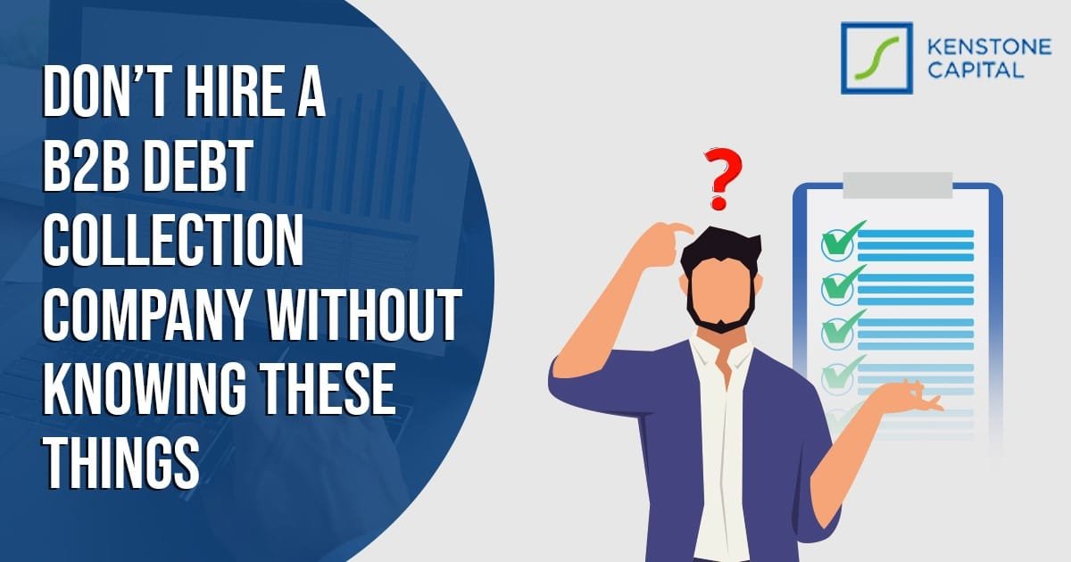 Important considerations for hiring a B2B debt collection service